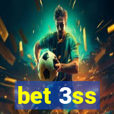 bet 3ss